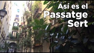 Así es el pasaje Sert un oasis afrancesado en el centro de Barcelona [upl. by Amsirac]