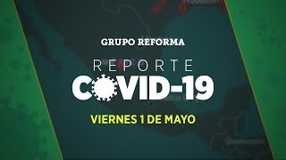 Reporte Covid19  Viernes 1 de mayo [upl. by Lainahtan]