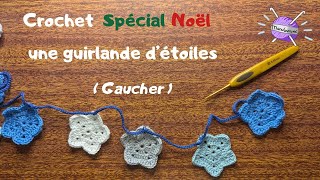 28 GAUCHER CROCHET Débutant FR  tutoriel décoration de Noël  une guirlande détoiles [upl. by Leicester]