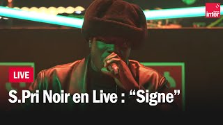 quotSignequot  SPri Noir en live au Studio 104 [upl. by Matthias950]