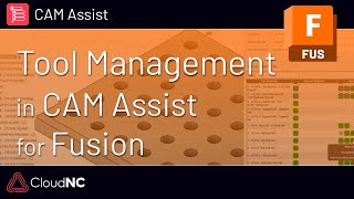 Tool Management in CAM Assist for Autodesk Fusion [upl. by Faustena]