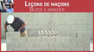 Les bons gestes en maçonnerie  Blocs à bancher [upl. by Leoni]