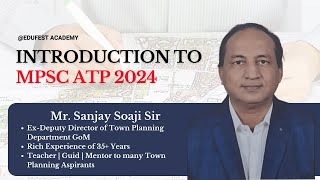 Introduction to MPSCs Assistant Town Planner Exam 2024 by Sanjay Saoji Sir [upl. by Htrahddis]