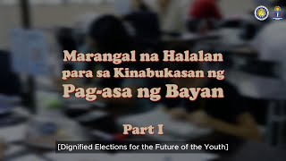 PANUNTUNAN 2 Marangal na Halalan para sa Kinabukasan ng Pagasa ng Bayan Part 1 [upl. by Antonella]