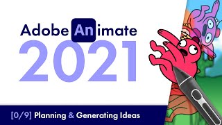 Adobe Animate 2021 Planning amp Generating Ideas 0  Beginners Tutorial [upl. by Vijnas335]