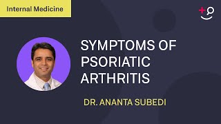 Psoriatic Arthritis symptoms and why is it important to treat it [upl. by Graehl]