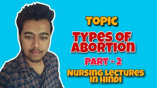 Types of Abortion  Threatened Abortion  Inevitable Abortion  Obstetrics Lecture in Hindi Part2 [upl. by Eeclehc]