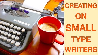 Creating on Small Typewriters [upl. by Ahsena]