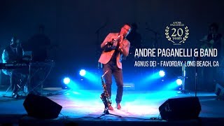 ANDRE PAGANELLI amp BAND  Agnus Dei Favorday Long Beach CA [upl. by Nickola573]