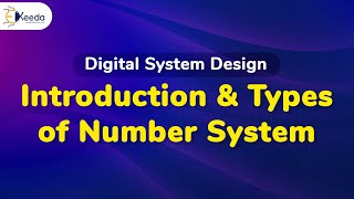 Introduction and Types of Number System  Number System and Code  Digital Circuit Design in EXTC [upl. by Timmy]