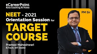 Orientation Session for Online Target Course NEET 2021 by Pramod Maheshwari PM sir  eCareerpoint [upl. by Naloj194]