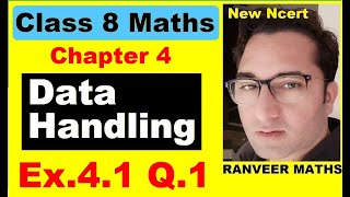 Class 8 Maths  Ex41 Q1  Chapter 4 Data Handling  NEW NCERT  Ranveer Maths 8 [upl. by Mcmurry]