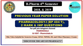 PharmacologyI 2018 amp 2019 Previous Year Solution  B Pharmacy 4th Semester Paper pharmshala [upl. by Prussian]