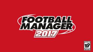 Football Manager 2017  Launch Trailer [upl. by Batholomew]