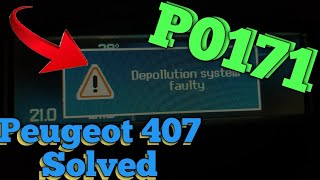 Depolution System Faulty 407 Peugeot Solved  p0170 P0171  Peugeot 407 P0171 [upl. by Ball25]