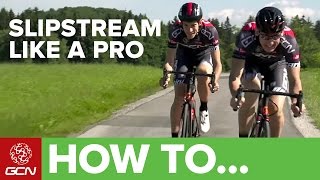 How To Slipstream Like A Pro [upl. by Hailee]