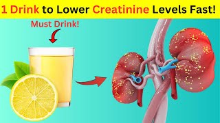 1 Drink to Lower Creatinine Levels Fast KIDNEY Health [upl. by Sauveur]