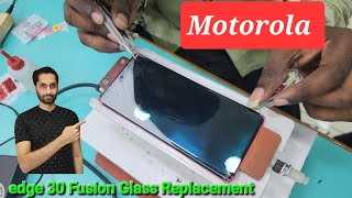 Motorola Edge 30 Fusion Glass Change Motorola Fusion only touch Glass Replacement easy way zorba [upl. by Barnabas344]