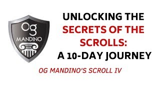 Secrets of the Scrolls Og Mandinos Scroll IV [upl. by Leile146]