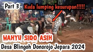 Part 3 REOG Barongan WAHYU SIDO ASIH TULAKAN DIDESA Blingoh Donorojo Jepara 2024 [upl. by Ylellan]