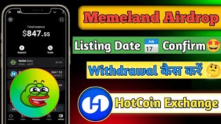 Memeland Airdrop Withdrawal Kaise Kare 🤔 Memeland Airdrop Listing Date Memeland Airdrop Claim [upl. by Edrahs32]