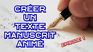 Créer un texte manuscrit animé  Episode 1 [upl. by Ehsrop]