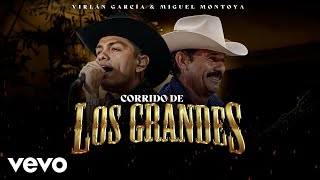 Virlán García Miguel Montoya  El Corrido de los Grandes En Vivo Letra  Lyrics [upl. by Leatrice]