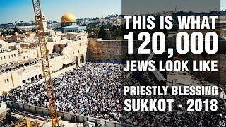 Priestly Blessing Birkat Kohanim text amp translation Sukkot 2018 Kotel Jerusalem [upl. by Ruella]