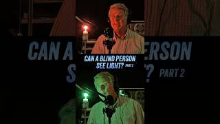 Can A Blind Person See Light  Part 2 [upl. by Llaccm]