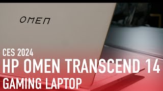 CES 2024 Hands On HP Drops Feathery Fearsome Omen Transcend 14 Gaming Laptop [upl. by Kylstra638]