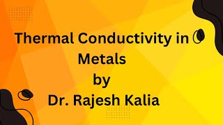 Thermal conductivity in metals [upl. by Adnerb122]