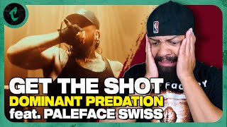 Get The Shot  Dominant Predation feat Paleface Swiss REACT PTBR [upl. by Ydde]