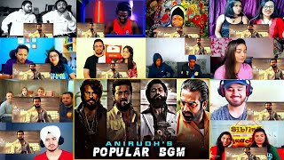 Anirudh Popular BGM ftMasterVikramRolexBeastPettaDoctorVedalamMarri  Reaction Mashup [upl. by Arikahs]