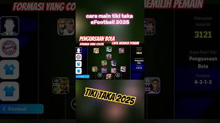 how to play tikitaka eFootball 2025 formasi eFootball meta tiki taka terbaru shorts pesmobile [upl. by Saalocin800]