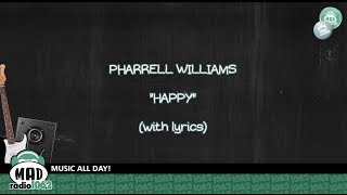 Pharrell Williams quotHappyquot with lyrics [upl. by Anerual]