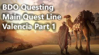 BDO Questing Main Quest Line Valencia Part 1 [upl. by Llemmart]