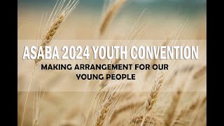 ASABA 2024 YOUTH CONVENTION SUNDAY MORNING DEVOTION [upl. by Clerc919]