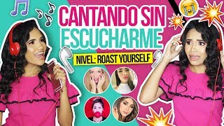 CANTANDO LOS ROAST YOURSELF SIN ESCUCHARME ♥  Yarissa [upl. by Oluas]