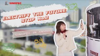 Electrify the Future Stop No2 Sinopec in Anhui [upl. by Enerahs893]