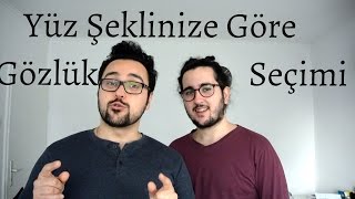 Yüz Şeklinize Göre Gözlük Seçimi [upl. by Gaither]