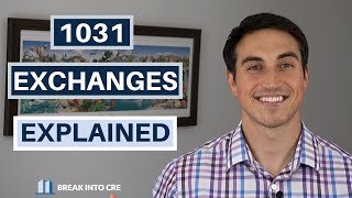 1031 Exchanges Explained [upl. by Ethelinda532]