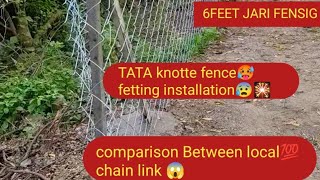 Tata knotted fence fetting🥵 installation 😰comparison Between local chain link 🖇️ [upl. by Eelek781]