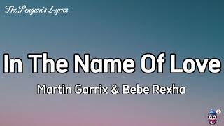 Martin Garrix amp Bebe Rexha  In The Name Of Love Lyrics [upl. by Yerok]