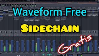 Waveform Free  quotAprende a Usarlo desde 0quot  Sidechain  Leccion 11 waveform producer [upl. by Allain226]