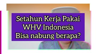 Tabungan Setahun Kerja Australia pakai WHV Indonesia [upl. by Joan]