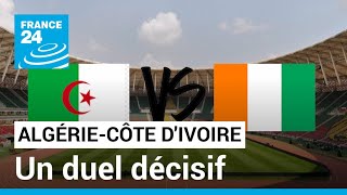 CAN2022  AlgérieCôte d’Ivoire un duel décisif pour les Fennecs • FRANCE 24 [upl. by Edgell]