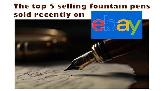 The 5 most expensive fountain pens sold on eBay  What Sold whatsoldonebay ebaysolds fountainpen [upl. by Katz3]