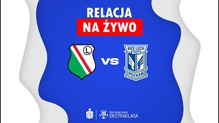 Legia Warszawa  Lech Poznań MECZ NA ŻYWO Ekstraklasa RELACJA KOMENTARZ STUDIO [upl. by Grube]