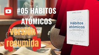 Audiolibro resumido 5 Hábitos Atómicos DEJA de PROCASTINAR y COMIENZA a PONER ACCIÓN [upl. by Pilloff492]