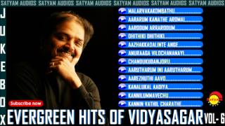 Evergreen Malayalam Hits of Vidyasagar Vol  6 Audio Jukebox [upl. by Joell851]